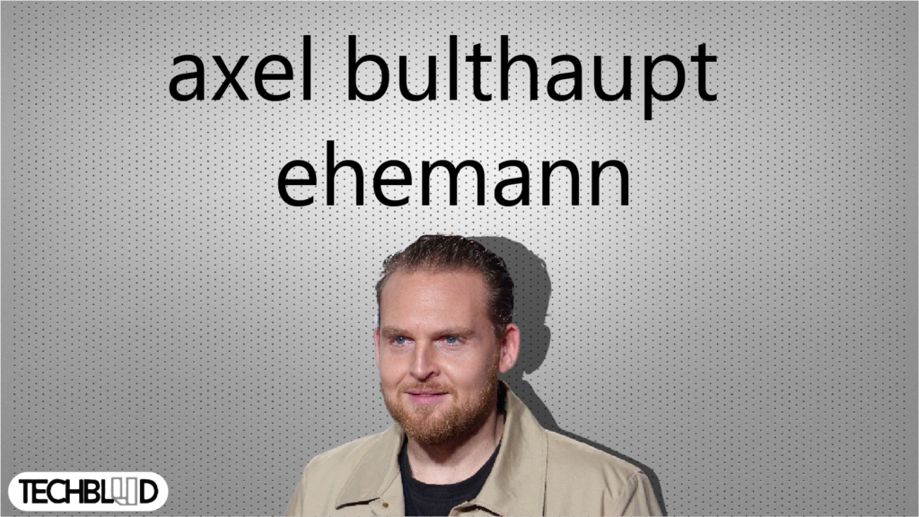 Axel Bulthaupt Ehemann