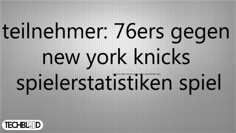 teilnehmer: 76ers gegen new york knicks spielerstatistiken spiel