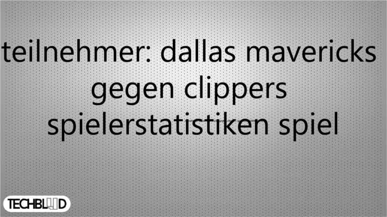 teilnehmer dallas mavericks gegen clippers spielerstatistiken spiel