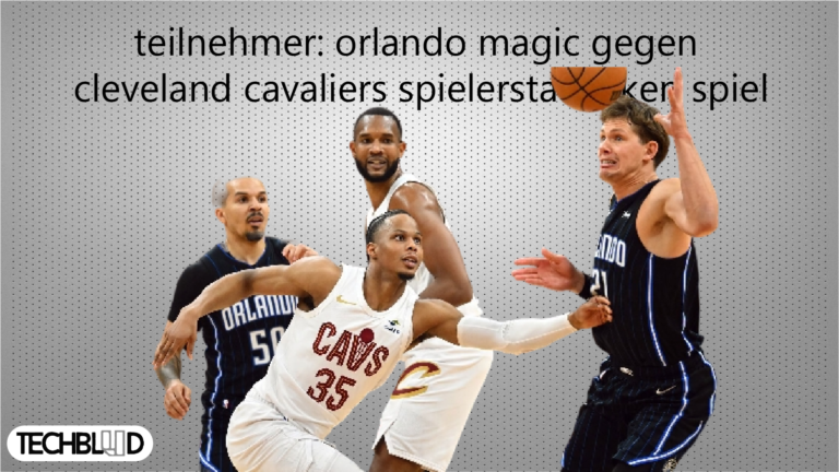 teilnehmer: orlando magic gegen cleveland cavaliers spielerstatistiken spiel