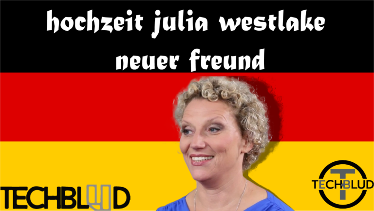 hochzeit julia westlake neuer freund