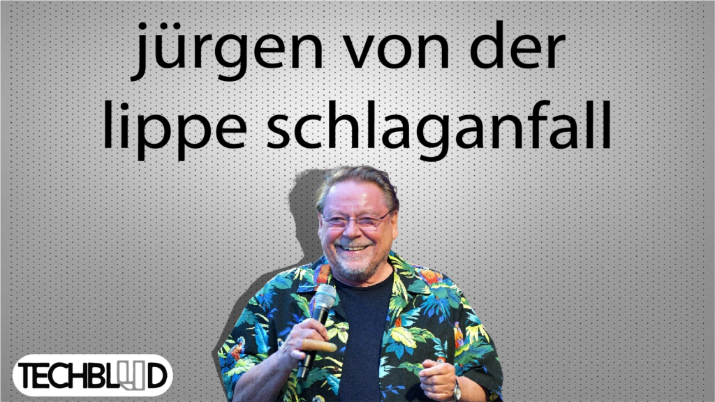 jürgen von der lippe schlaganfall